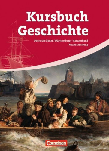 Kursbuch Geschichte Ges. SB BW Zeitalter der Revolutionen
