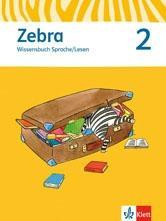 Zebra 2  Wissensbuch Sprache/Lesen 2. Sj. Neubearb.