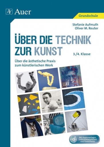 Aufmuth, S: Über die Technik zur Kunst/3./4. Kl.