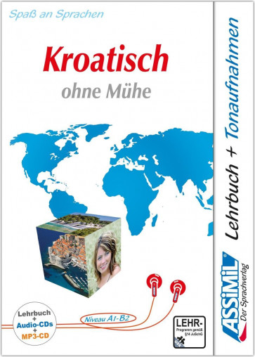 Assimil Kroatisch ohne Mühe/Lehrbuch/Audio-CDs/mp3-CD