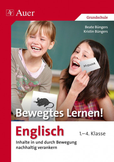 Büngers, B: Bewegtes Lernen! Englisch 1.-4. Klasse