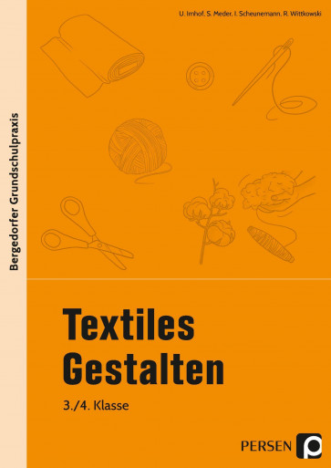 Textiles Gestalten, 3. und 4. Klasse