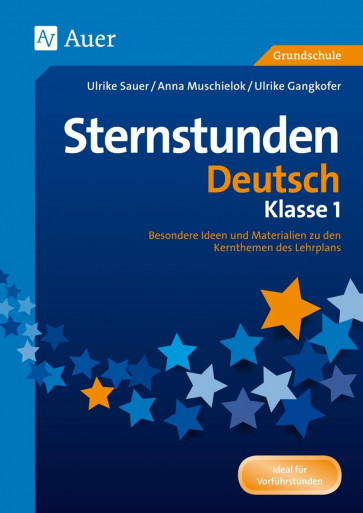 Sauer, U: Sternstunden Deutsch - Klasse 1