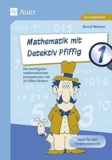 Wehren, B: Mathematik mit Detektiv Pfiffig Klasse 1