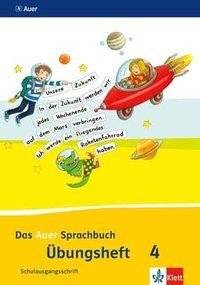 Auer Sprachb. Übungsh. 4. Sj. SAS/Neu/BY