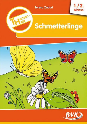 Zabori, T: Themenheft Schmetterlinge 1./2. Klasse