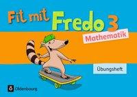Fredo Mathematik 3. Sj. Übungsheft