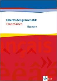 Oberstufengrammatik Franz./Übungsheft