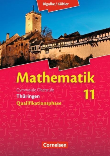 Bigalke/Köhler: Mathematik 11. SJ SB, TH