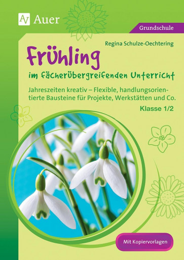 Schulze-Oechtering, R: Frühling fächerübergr. 1./2. Kl.