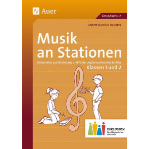 Kurzius-Beuster, B: Musik an Stationen Inklusion 1/2 Klasse