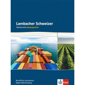 Lambacher Schweizer für berufl.GYM/12.u.13.SJ/SB/BW