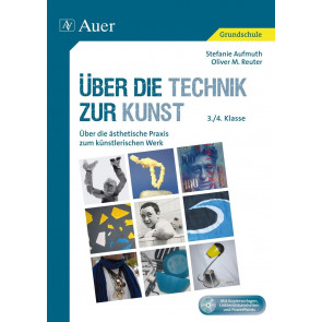 Aufmuth, S: Über die Technik zur Kunst/3./4. Kl.