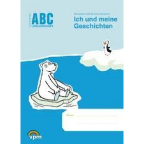 ABC Lernlandschaft/Ich u. meine Geschichten 1. Sj.
