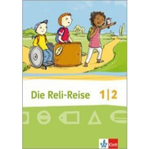 Die Reli-Reise / Schülerbuch 1./2. Schuljahr