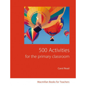 Read, C: 500 Activities for the Primary Classroom