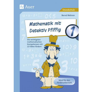 Wehren, B: Mathematik mit Detektiv Pfiffig Klasse 1