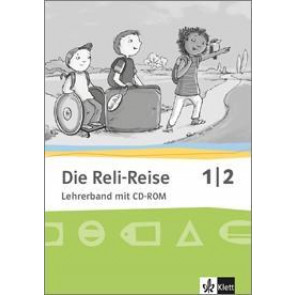 Die Reli-Reise/Lehrerband 1./2. Schuljahr