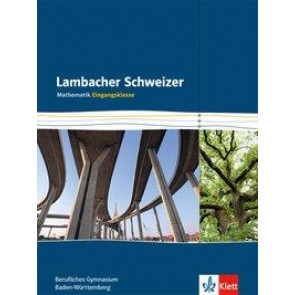 Lambacher Schweizer 11. Sj. SB berufl. GY BW Eingangsklasse