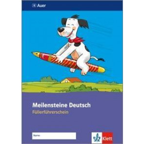 Meilenst. Deutsch/kl. Schritte/Füllerführerschein 1./2. Sj.