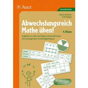 Bettner, M: Abwechslungsreich Mathe üben! 4. Klasse