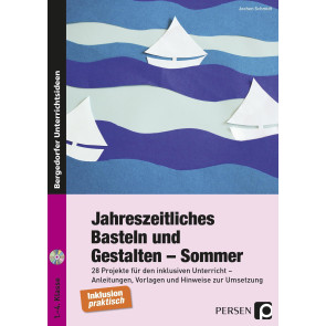 Schmidt, J: Jahreszeitliches Basteln und Gestalten - Sommer