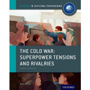 Cold War/Superpower Tensions IB History Coursebk.