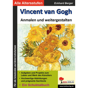 Vincent van Gogh ... anmalen und weitergestalten