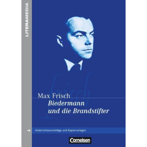 Frisch, M: Biedermann und die Brandstifter