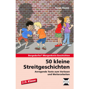 Haase, T: 50 kleine Streitgeschichten - 2./3. Klasse